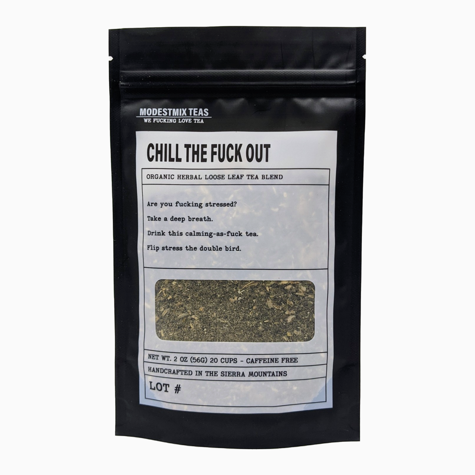 Organic Tea ~ Chill the Fuck Out