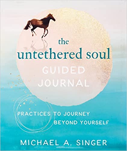 Guided Journal for The Untethered Soul